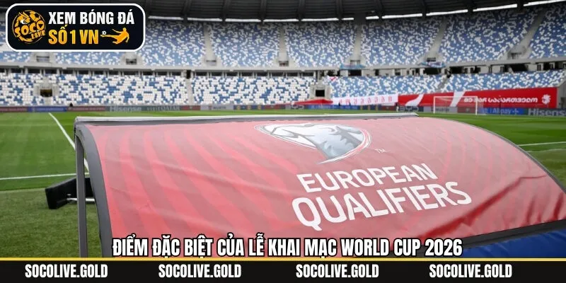 Sự kiện đặc biệt có trong ngày khai mạc WC 2026